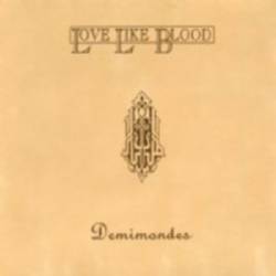Love Like Blood : Demimondes